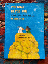 The Goat in the Rug, as told to Charles L. Blood & Martin Link, by Geraldine, illustrated by Nancy Winslow Parker